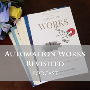 Automation Works Revisited Podcast