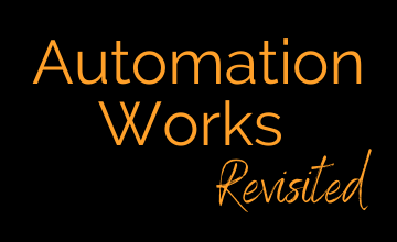 Automation Works Revisited